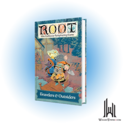 Root: The RPG Travelers and Outsiders HC